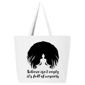 Silence Isnt Empty Its Full Of Answers Yoga Meditation Art Gift 25L Jumbo Tote