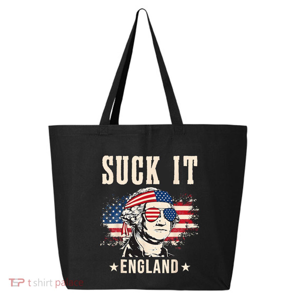 Suck It England Funny 4th Of July George Washington 25L Jumbo Tote