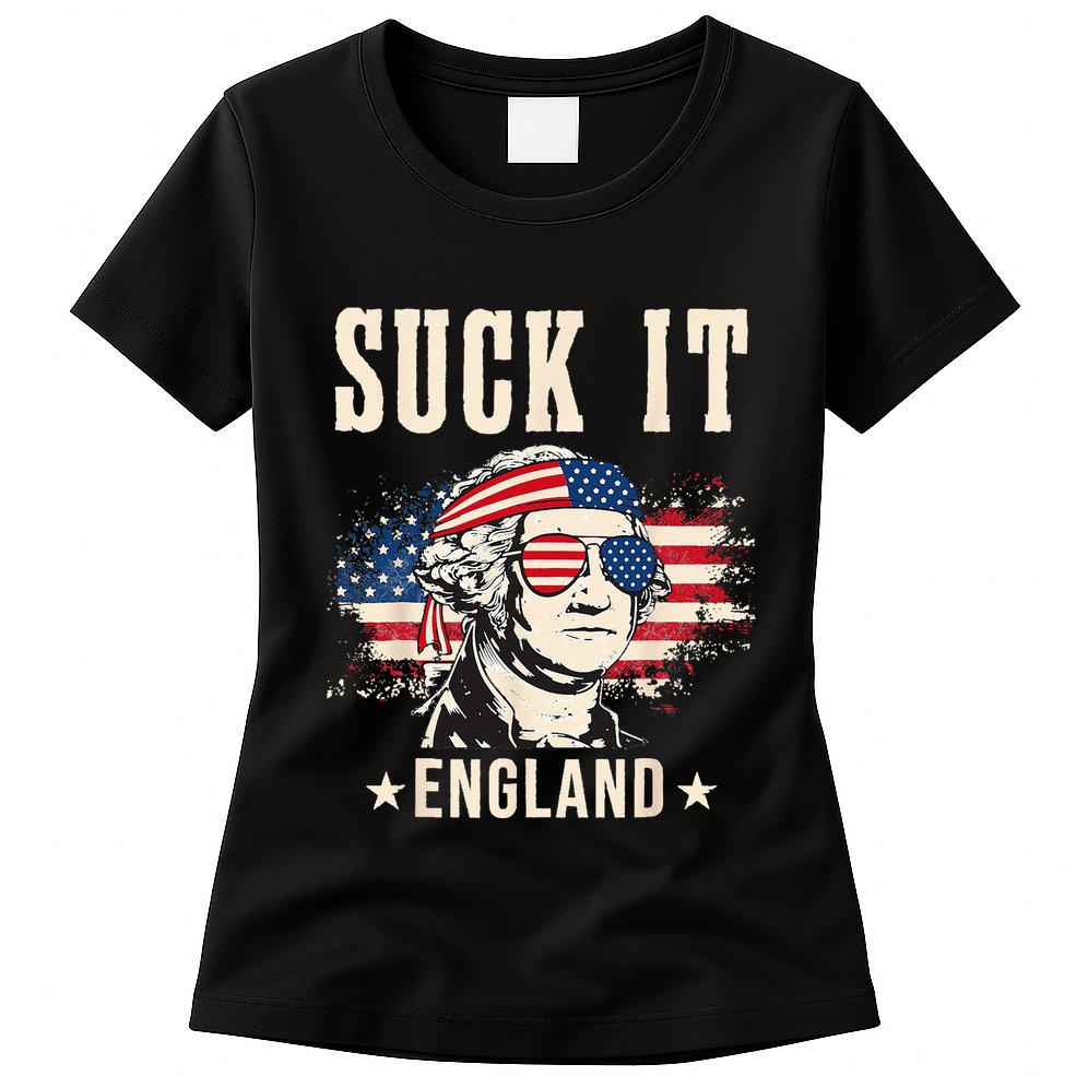 Suck It England Funny 4th Of July George Washington Womens T-Shirt