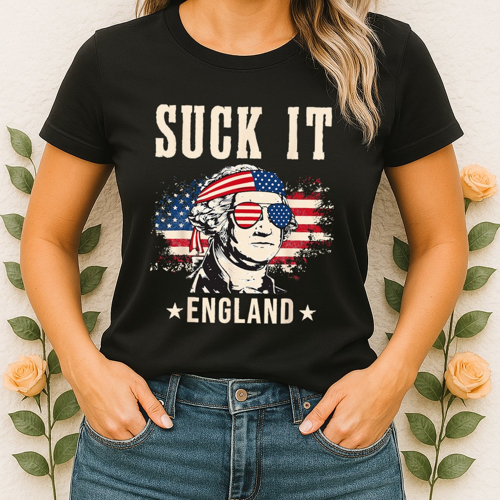 Suck It England Funny 4th Of July George Washington Womens T-Shirt