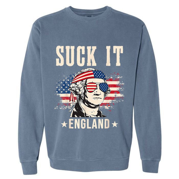 Suck It England Funny 4th Of July George Washington Garment-Dyed Sweatshirt