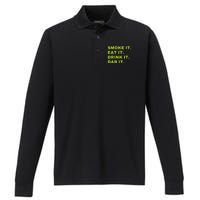 Smoke It Eat It Drink It Dab It Performance Long Sleeve Polo