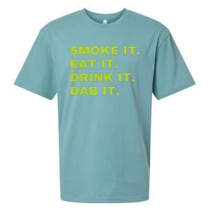 Smoke It Eat It Drink It Dab It Sueded Cloud Jersey T-Shirt