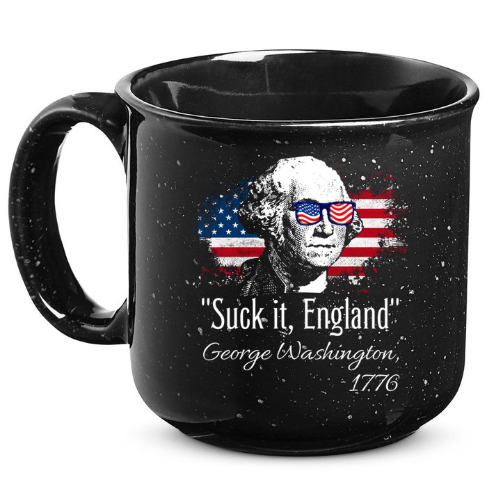 SUCK IT ENGLAND Funny 4th Of July George Washington 1776 15oz Campfire Ceramic Mug