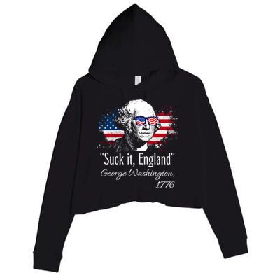 SUCK IT ENGLAND Funny 4th Of July George Washington 1776 Crop Fleece Hoodie
