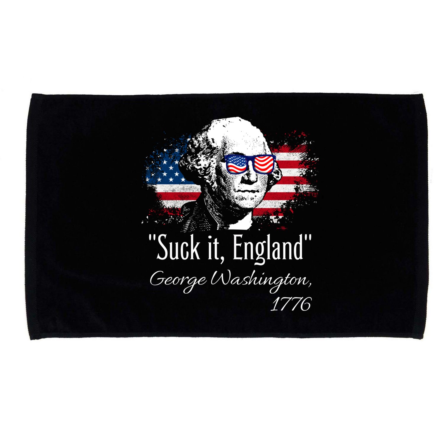 SUCK IT ENGLAND Funny 4th Of July George Washington 1776 Microfiber Hand Towel