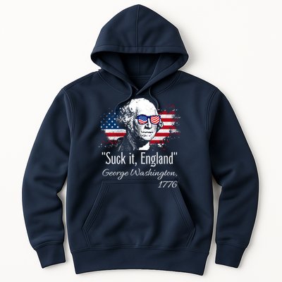 SUCK IT ENGLAND Funny 4th Of July George Washington 1776 Hoodie