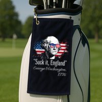 SUCK IT ENGLAND Funny 4th Of July George Washington 1776 Golf Towel
