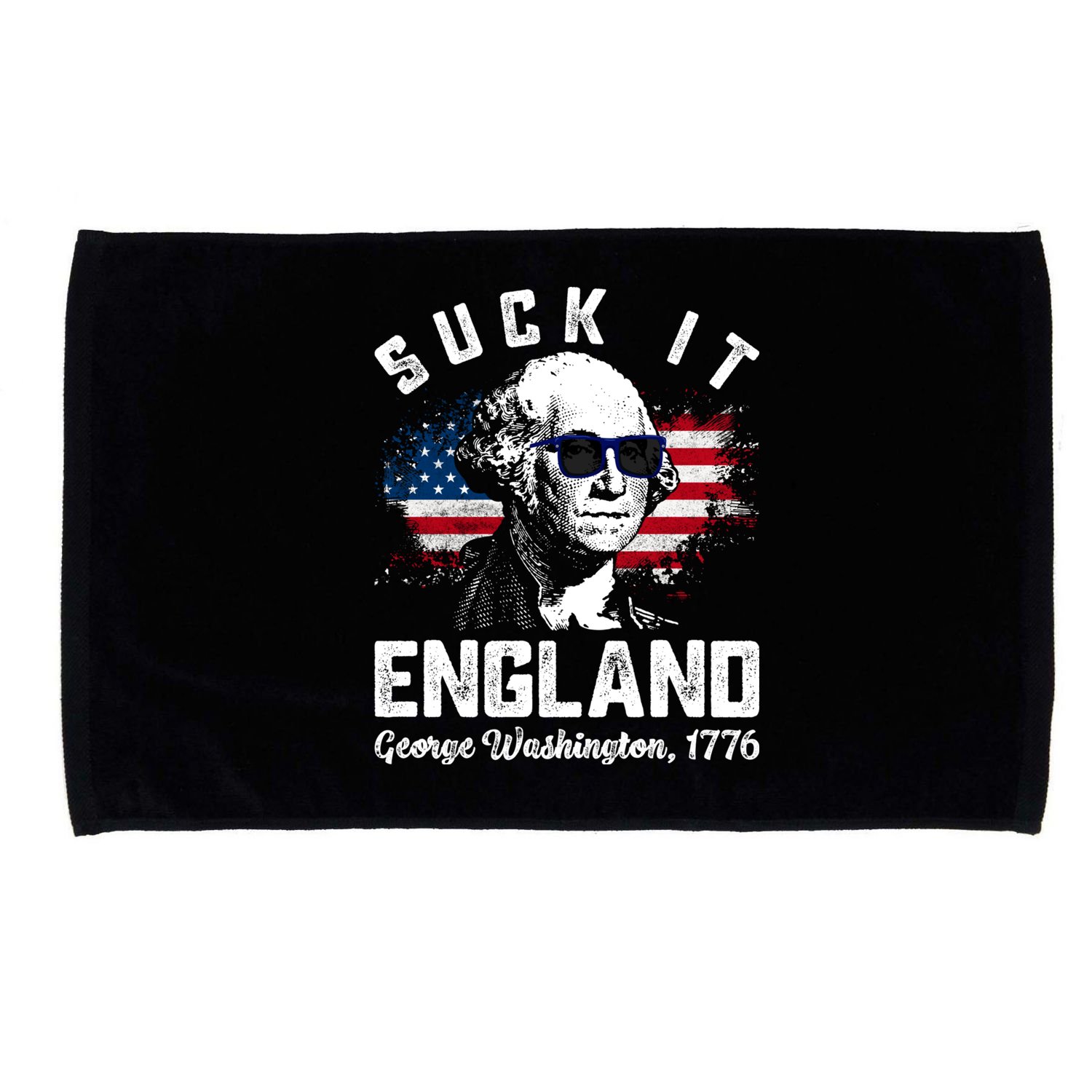 SUCK IT ENGLAND Funny 4th Of July George Washington 1776 Microfiber Hand Towel