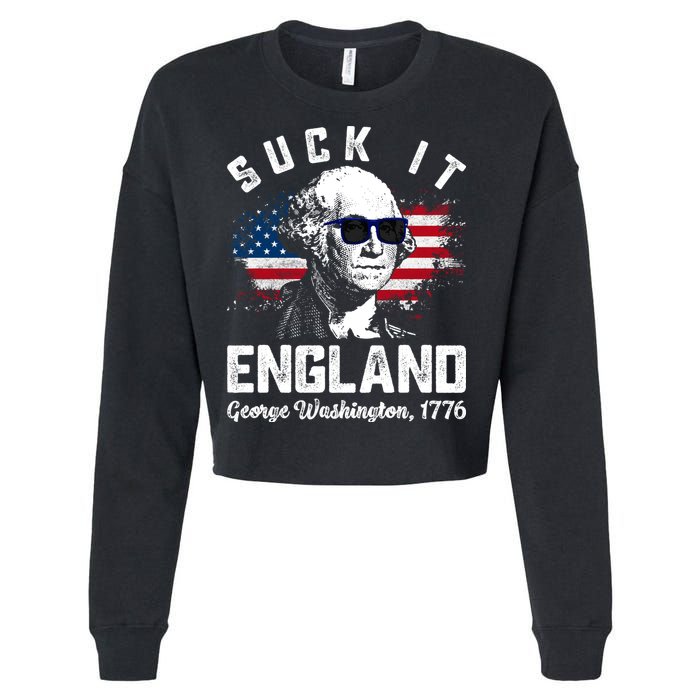 SUCK IT ENGLAND Funny 4th Of July George Washington 1776 Cropped Pullover Crew