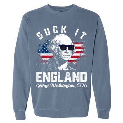 SUCK IT ENGLAND Funny 4th Of July George Washington 1776 Garment-Dyed Sweatshirt