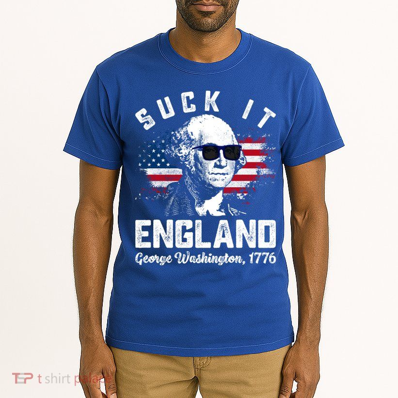 SUCK IT ENGLAND Funny 4th Of July George Washington 1776 Tall T-Shirt