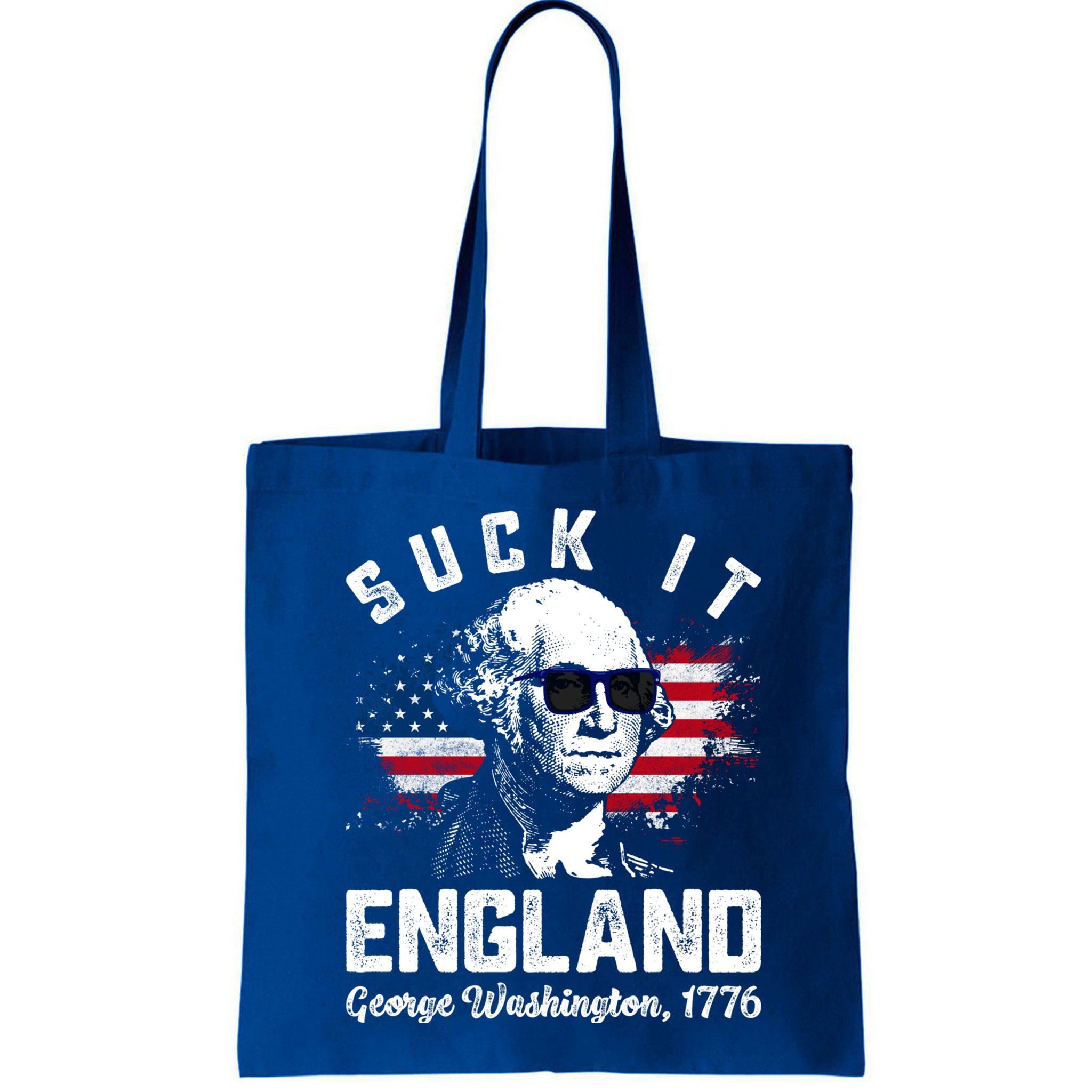 SUCK IT ENGLAND Funny 4th Of July George Washington 1776 Bag