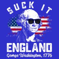 SUCK IT ENGLAND Funny 4th Of July George Washington 1776 Magnet