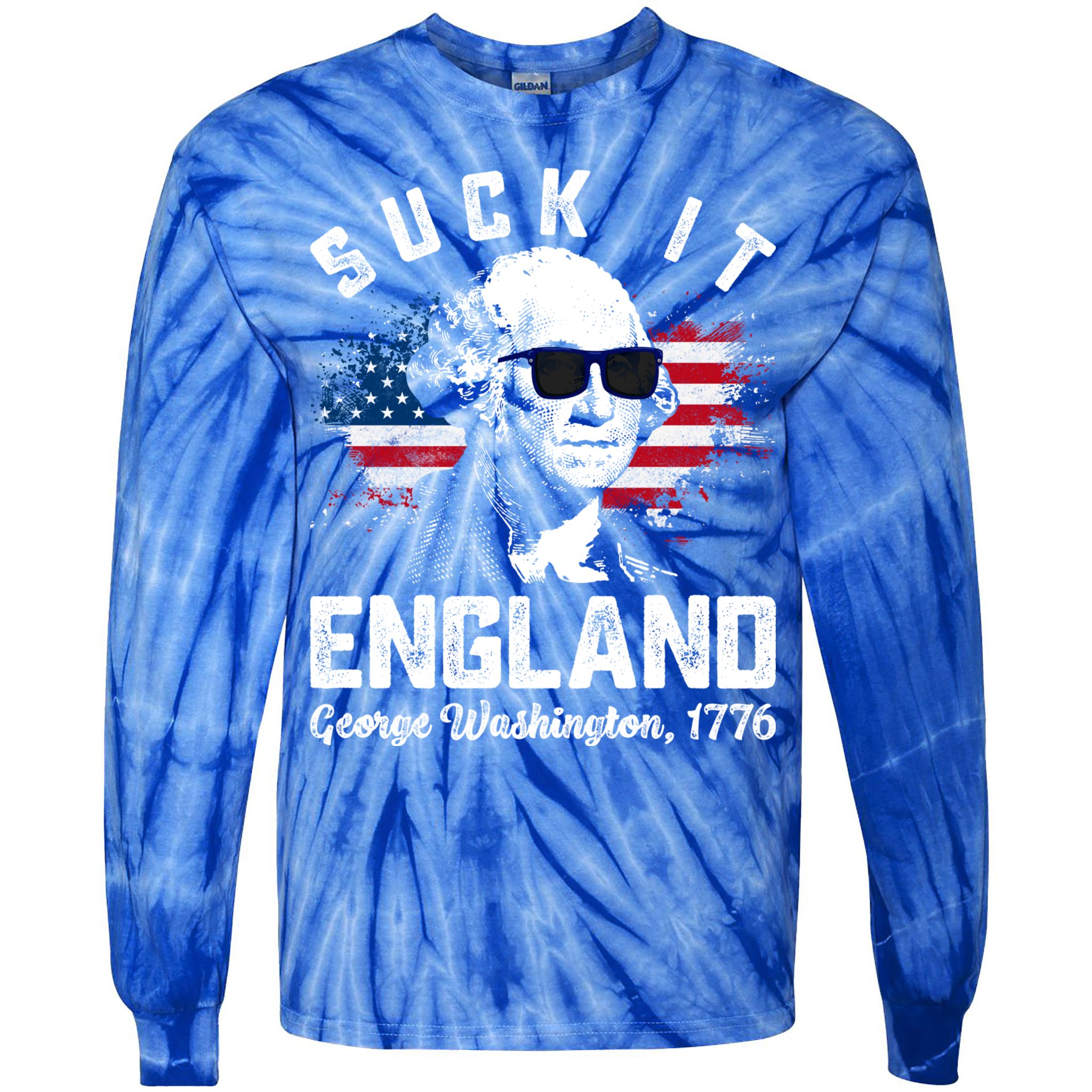 SUCK IT ENGLAND Funny 4th Of July George Washington 1776 Tie-Dye Long Sleeve Shirt