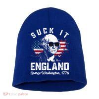 SUCK IT ENGLAND Funny 4th Of July George Washington 1776 Short Acrylic Beanie