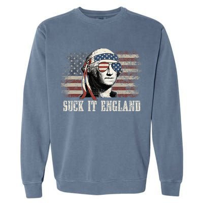 Suck It England Funny 4th Of July George Washington Us Flag Garment-Dyed Sweatshirt