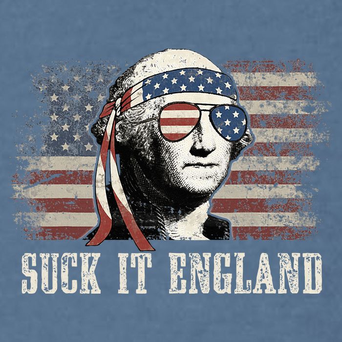 Suck It England Funny 4th Of July George Washington Us Flag Garment-Dyed Sweatshirt