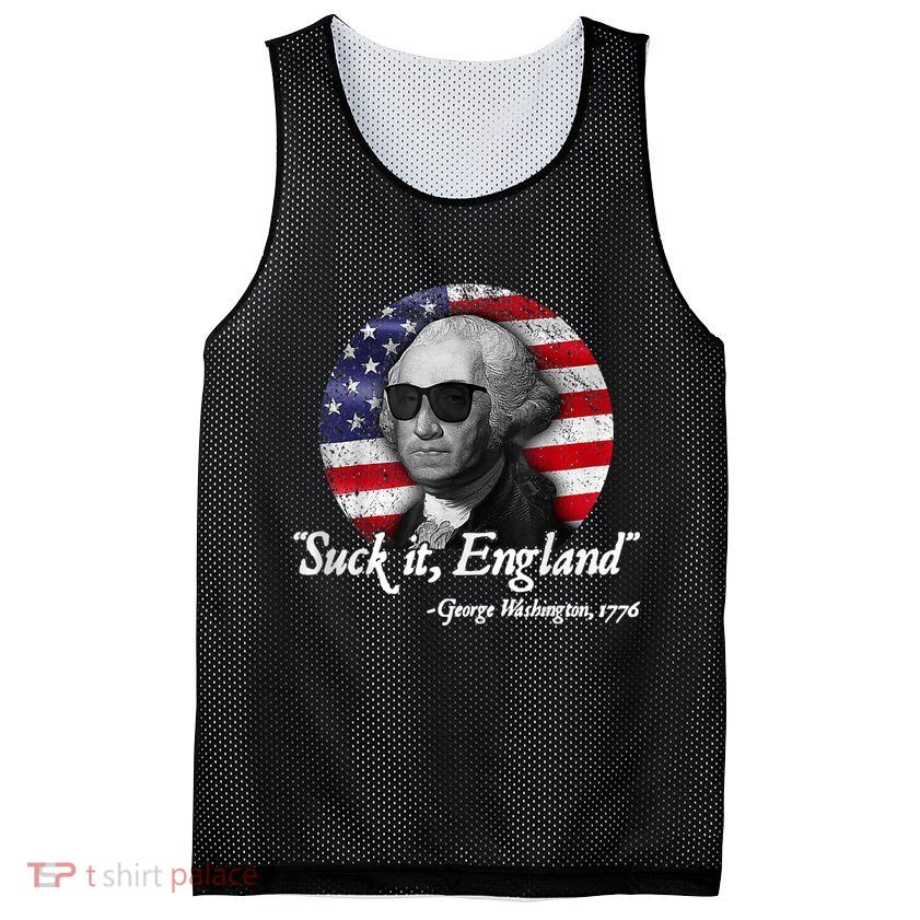 Suck It England Funny 4th Of July George Washington 1776 Mesh Reversible Basketball Jersey Tank
