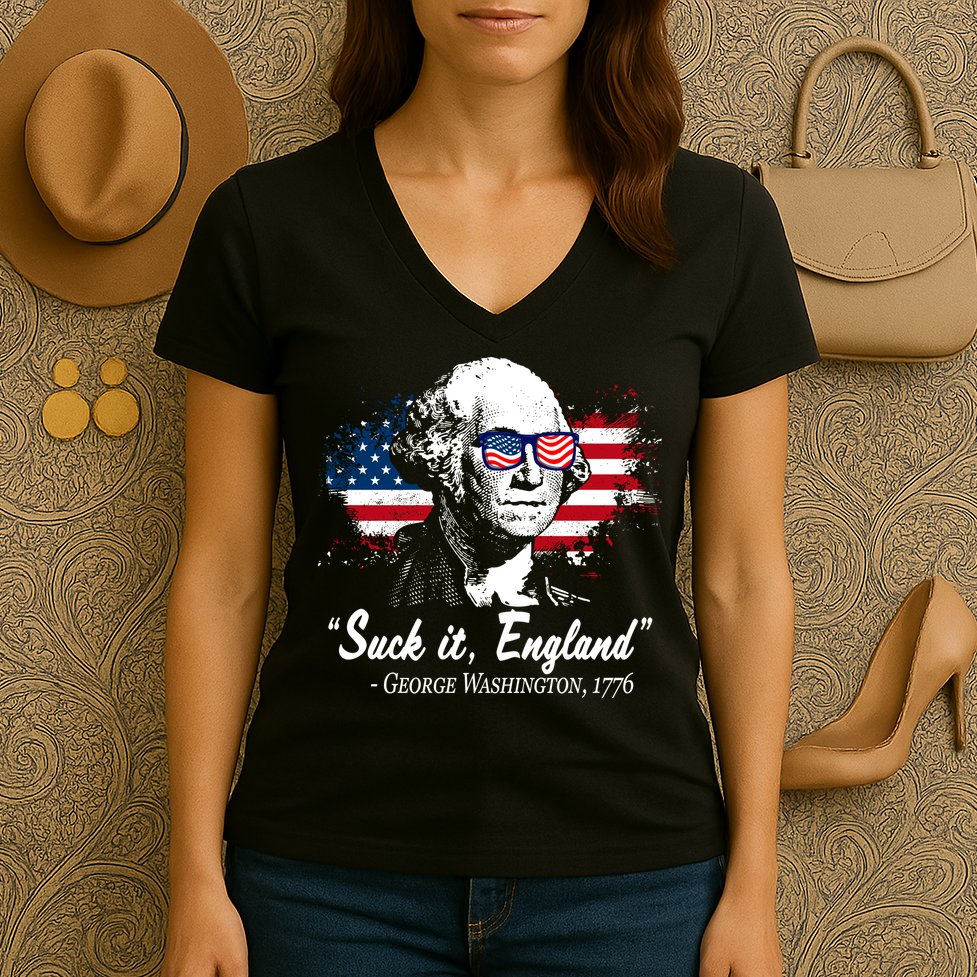 Suck It England Funny 4th Of July George Washington 1776 Women's V-Neck T-Shirt