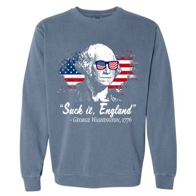 Suck It England Funny 4th Of July George Washington 1776 Garment-Dyed Sweatshirt