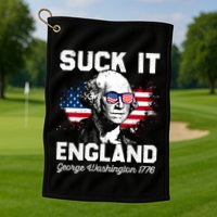 Suck It England Funny 4th Of July George Washington 1776 Golf Towel