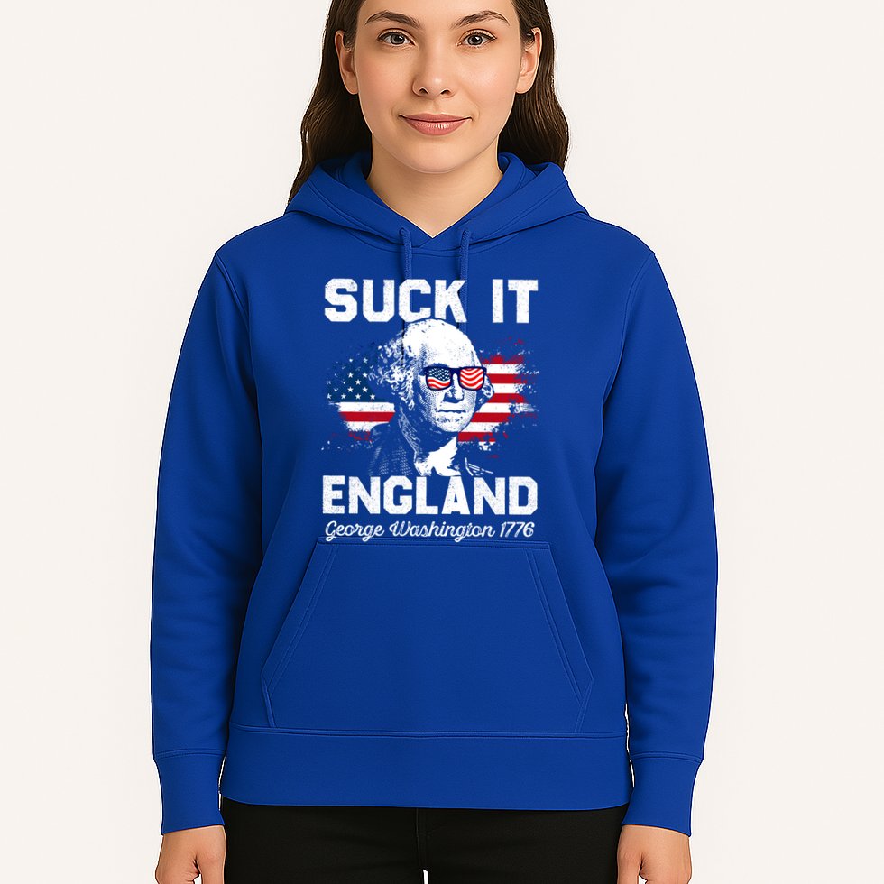 Suck It England Funny 4th Of July George Washington 1776 Hoodie