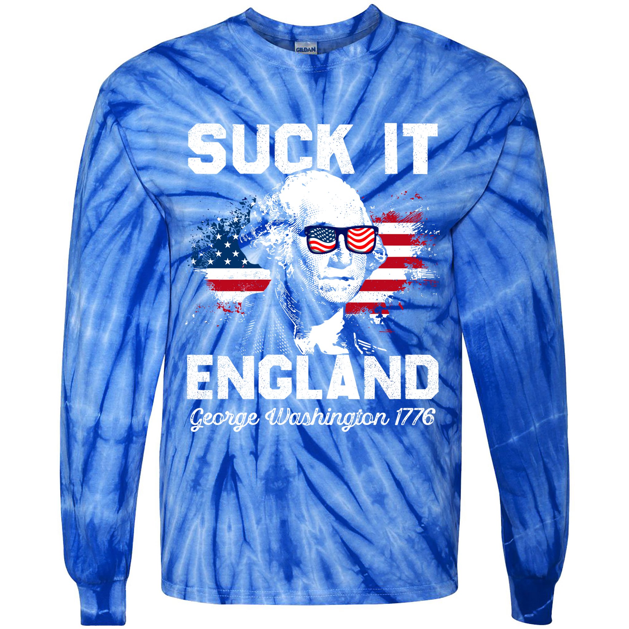 Suck It England Funny 4th Of July George Washington 1776 Tie-Dye Long Sleeve Shirt