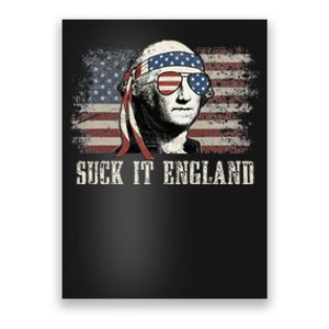 Suck It England 4th Of July George Washington Us Flag Poster