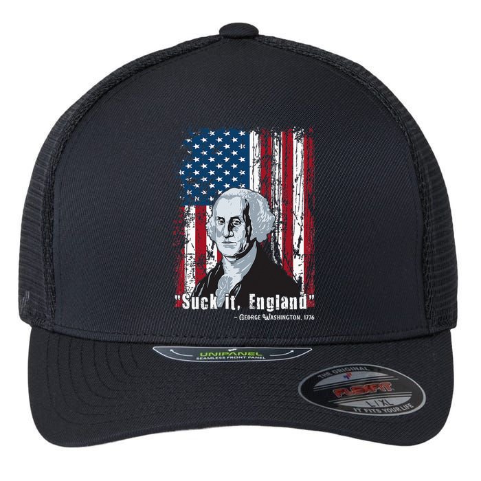 Suck It England Funny 4th Of July George Washington 1776 Flexfit Unipanel Trucker Cap