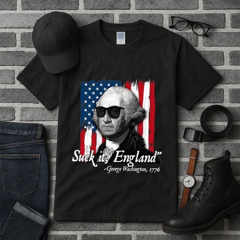 Suck It England Funny George Washington Usa Flag 4th Of July Tall T-Shirt