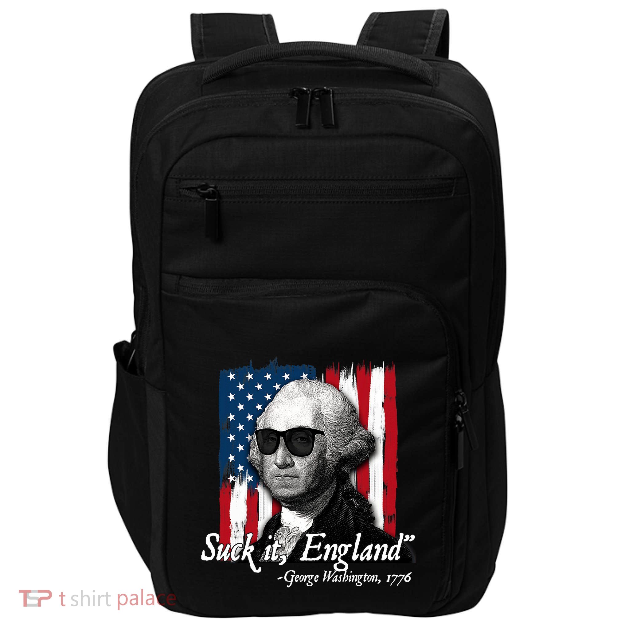 Suck It England Funny George Washington Usa Flag 4th Of July Impact Tech Backpack