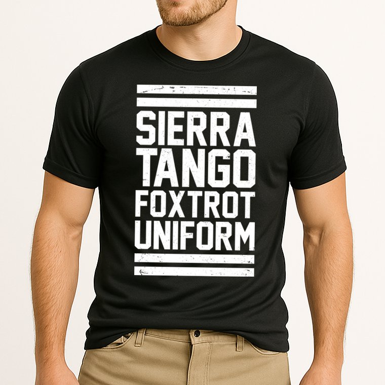 Sierra Tango Foxtrot Uniform STFU Performance Shirt