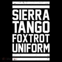 Sierra Tango Foxtrot Uniform STFU Button