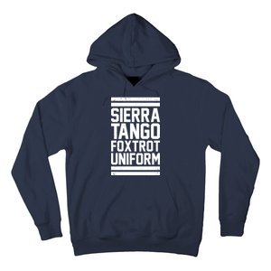 Sierra Tango Foxtrot Uniform STFU Hoodie