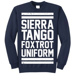 Sierra Tango Foxtrot Uniform STFU Sweatshirt