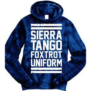 Sierra Tango Foxtrot Uniform STFU Tie Dye Hoodie