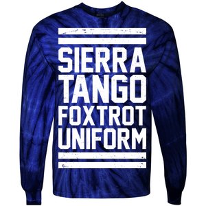 Sierra Tango Foxtrot Uniform STFU Tie-Dye Long Sleeve Shirt