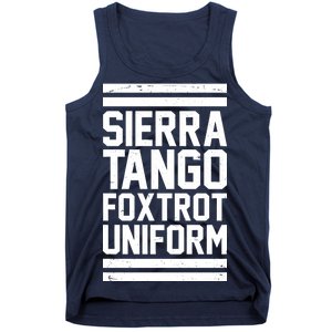 Sierra Tango Foxtrot Uniform STFU Tank Top