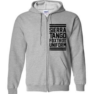 Sierra Tango Foxtrot Uniform STFU Full Zip Hoodie