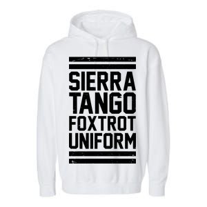 Sierra Tango Foxtrot Uniform STFU Garment-Dyed Fleece Hoodie