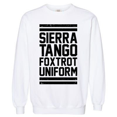 Sierra Tango Foxtrot Uniform STFU Garment-Dyed Sweatshirt