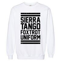 Sierra Tango Foxtrot Uniform STFU Garment-Dyed Sweatshirt