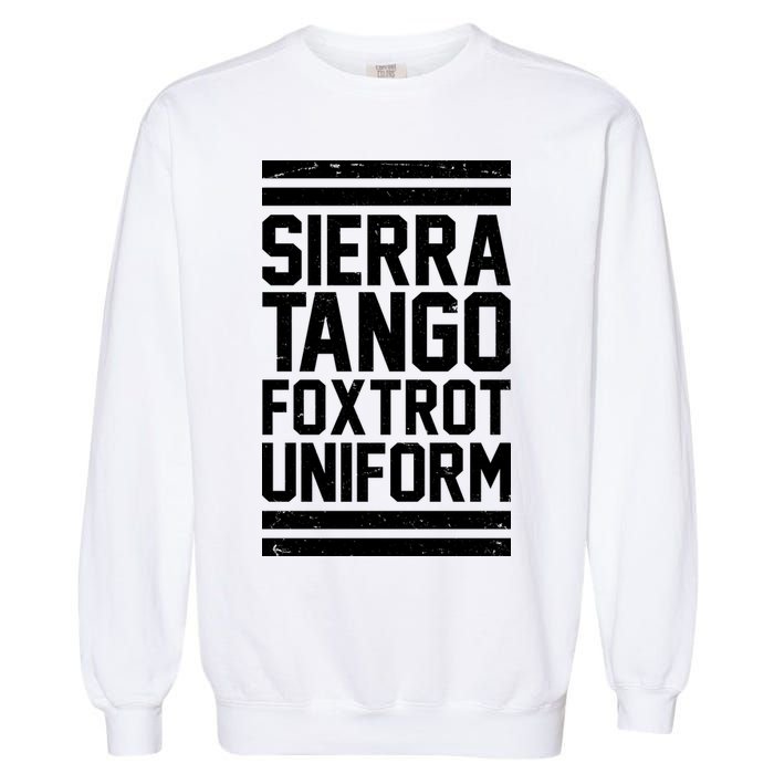 Sierra Tango Foxtrot Uniform STFU Garment-Dyed Sweatshirt
