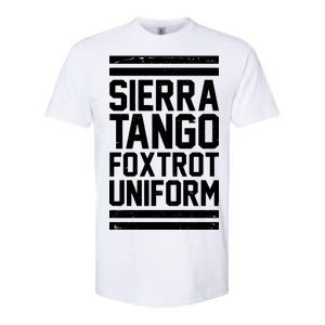 Sierra Tango Foxtrot Uniform STFU Softstyle CVC T-Shirt