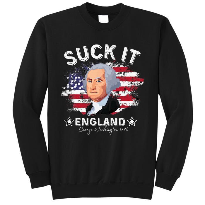 Suck It Funny England 4th of July George Washington Tall Sweatshirt