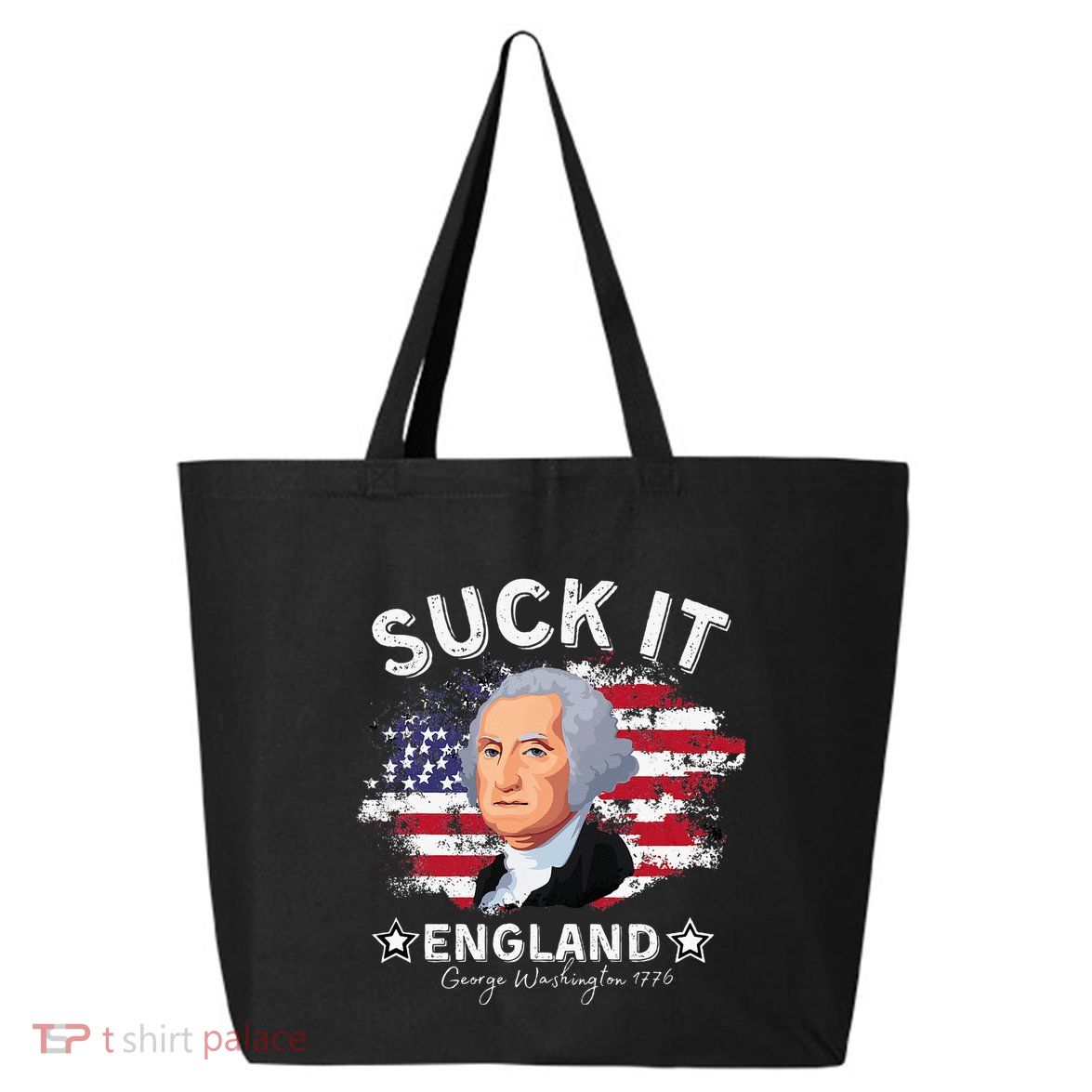 Suck It Funny England 4th of July George Washington 25L Jumbo Tote