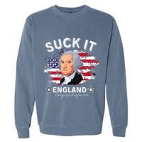 Suck It Funny England 4th of July George Washington Garment-Dyed Sweatshirt