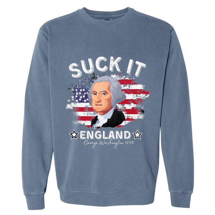 Suck It Funny England 4th of July George Washington Garment-Dyed Sweatshirt