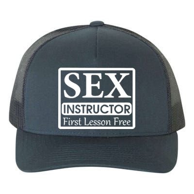 Sex Instructor First Free Lesson Yupoong Adult 5-Panel Trucker Hat